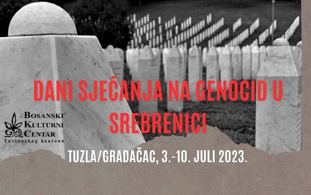 BKC TK i ove godine organizuje “Dane sjećanja na genocid u Srebrenici”